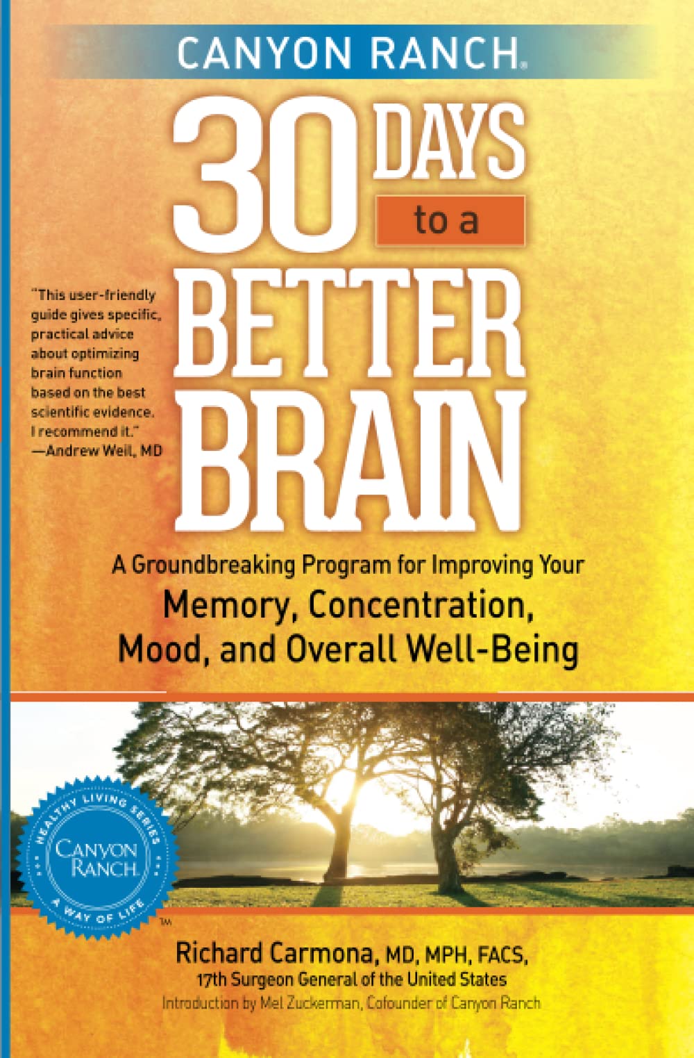 Canyon Ranch 30 Days to a Better Brain: A Groundbreaking Program for Improving Your Memory
