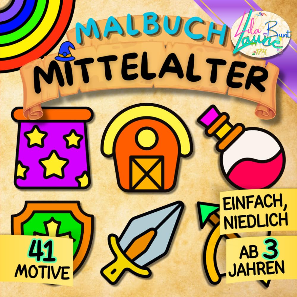 MALBUCH MITTELALTER: ERSTE AUSMALBILDER AUS DER WELT DES MITTELALTERS