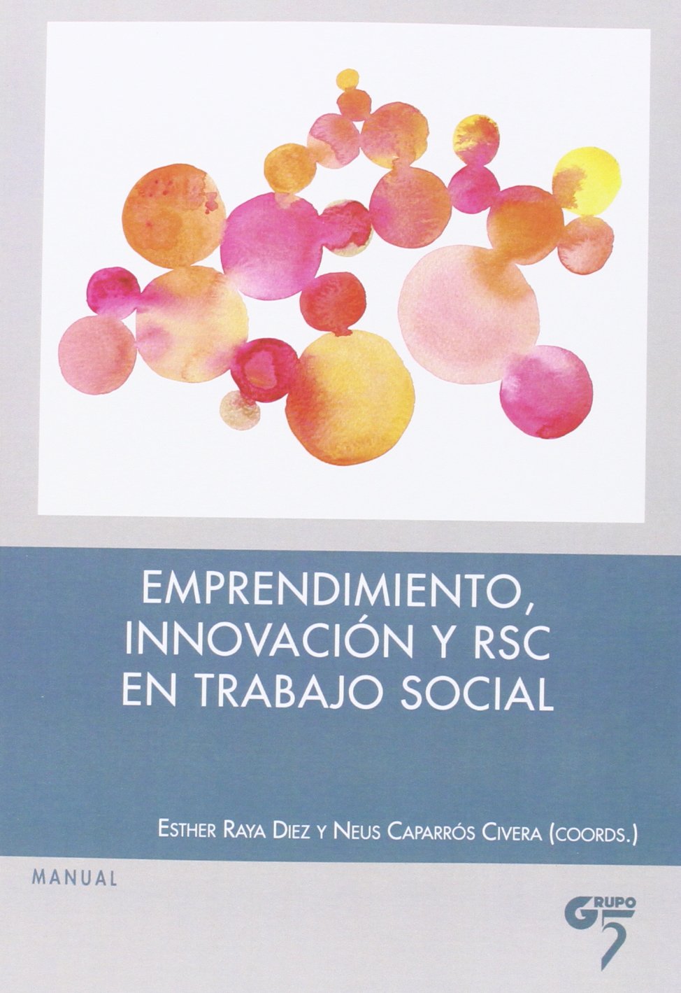 EMPRENDIMIENTO, INNOVACIÓN Y RSC EN EL TRABAJO SOCIAL