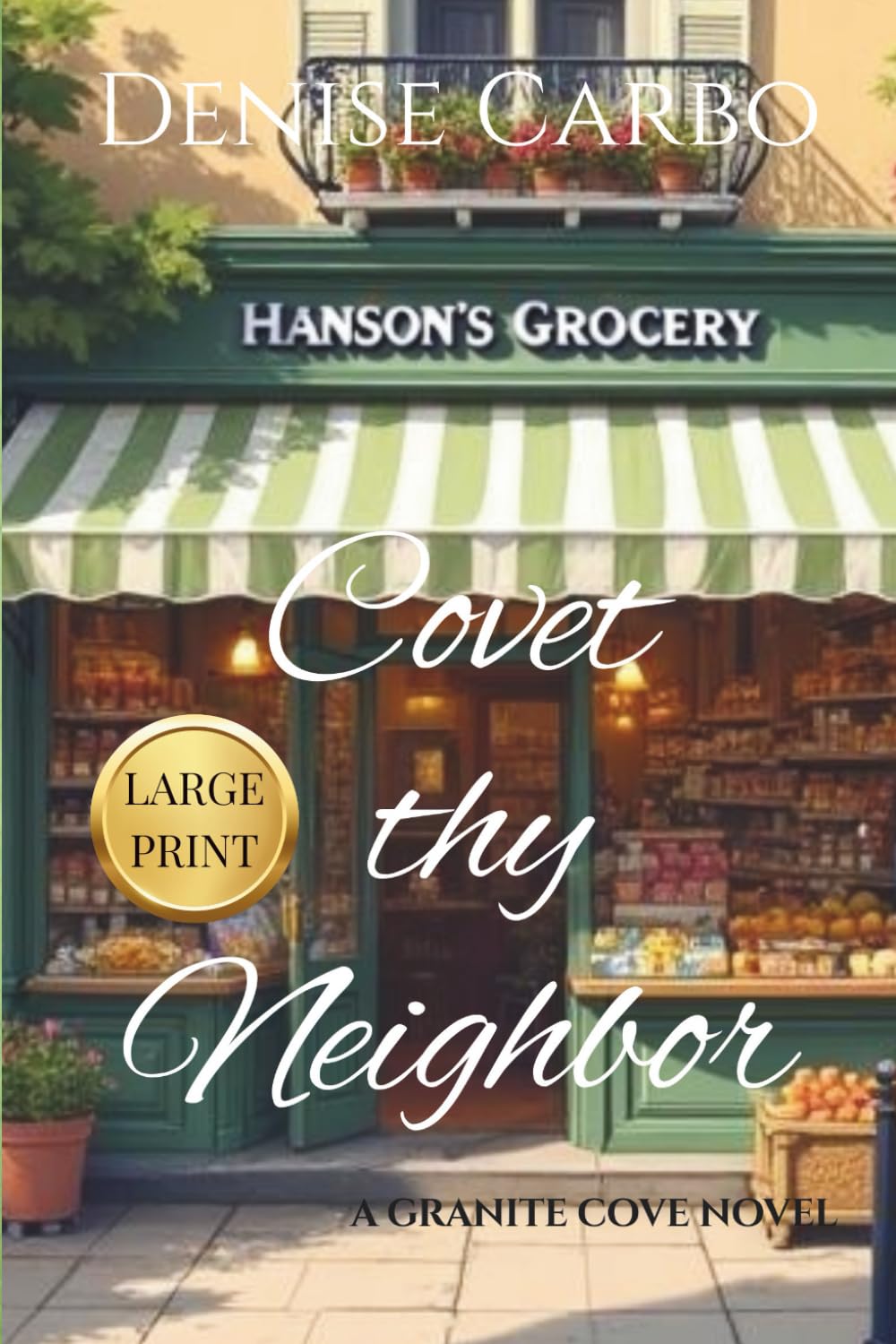 Covet thy Neighbor: Large Print Edition