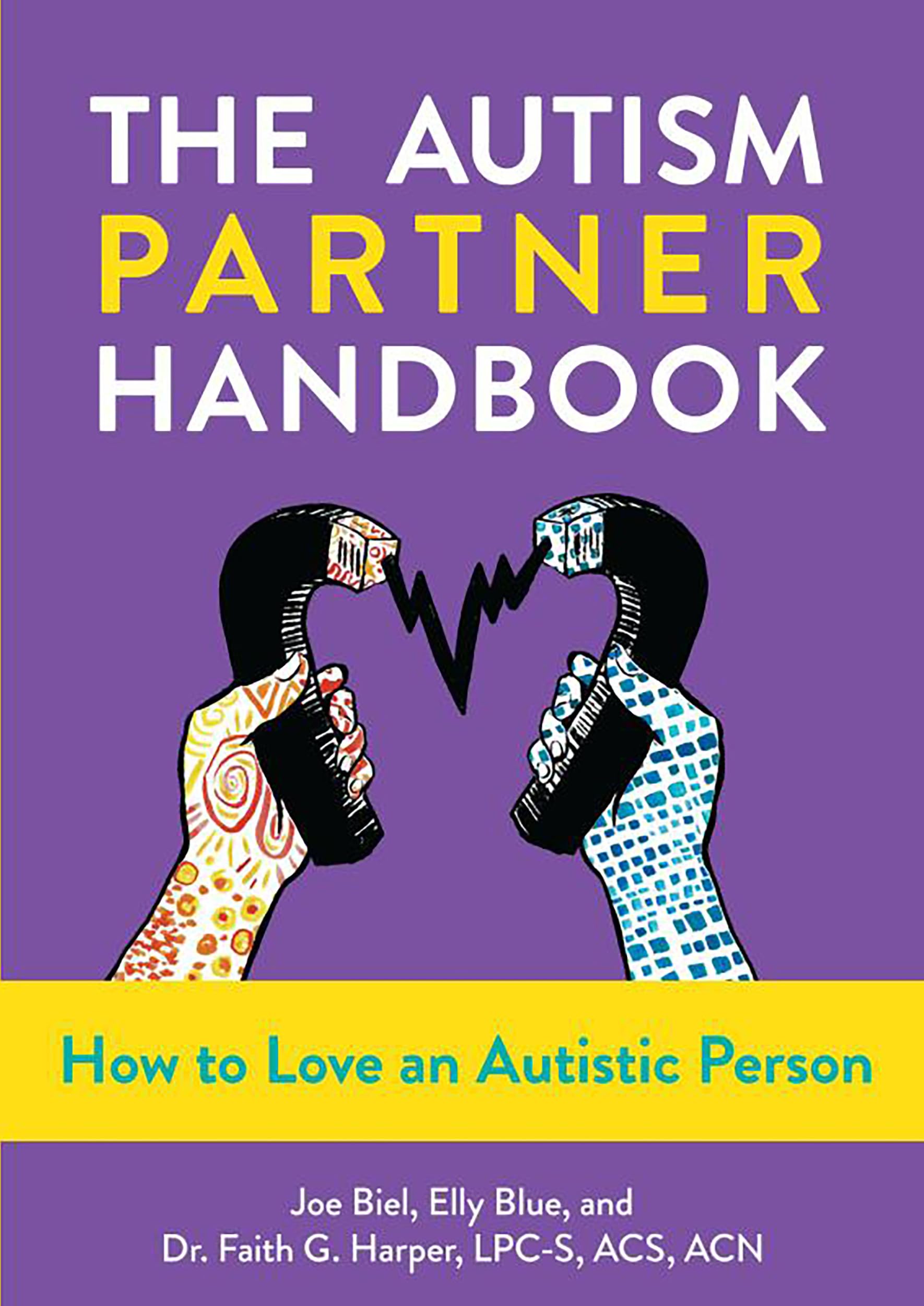 The Autism Partner Handbook: How to Love Someone on the Spectrum (5-Minute Therapy)