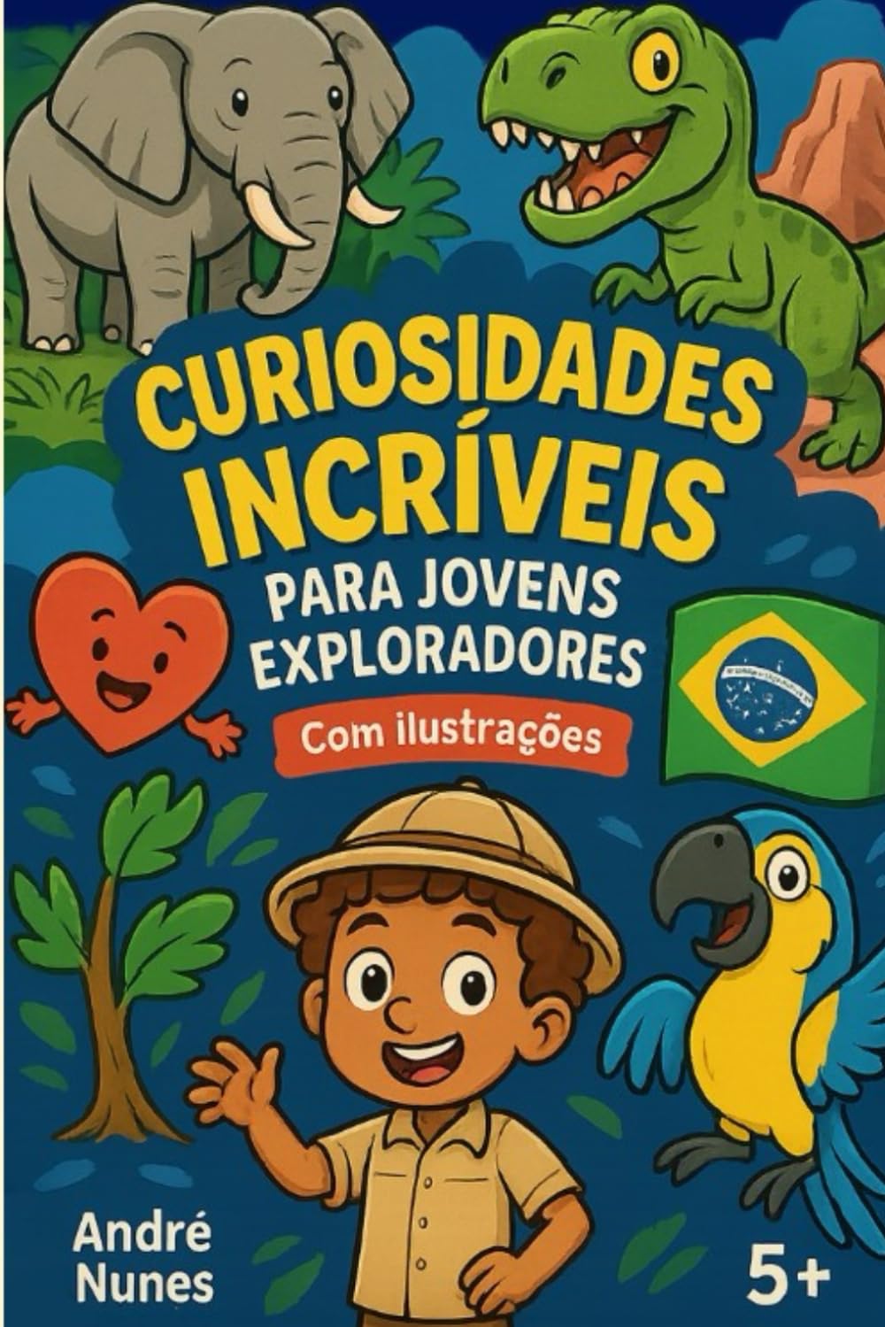 Curiosidades Incríveis para Crianças e Jovens Exploradores!: Com Ilustrações