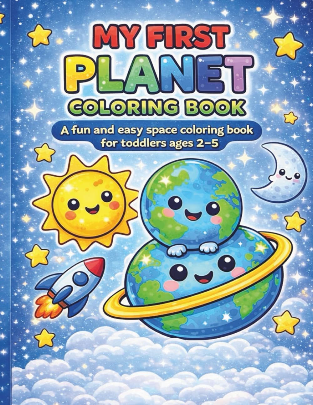 My First Planets Coloring Book: A fun and Easy Space Coloring Book for Toddlers Ages 2-5
