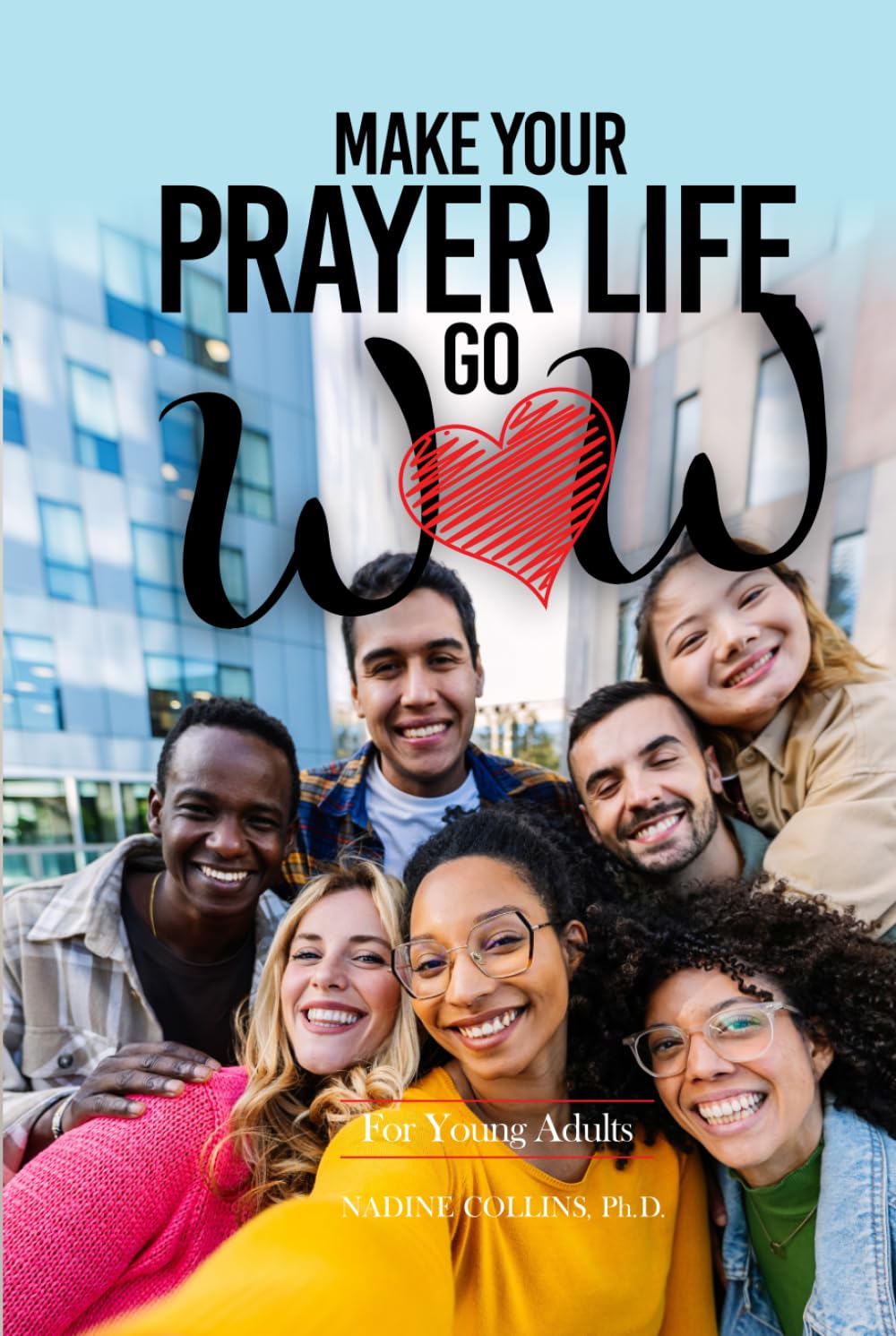 Make Your Prayer Life Go WOW for Young Adults