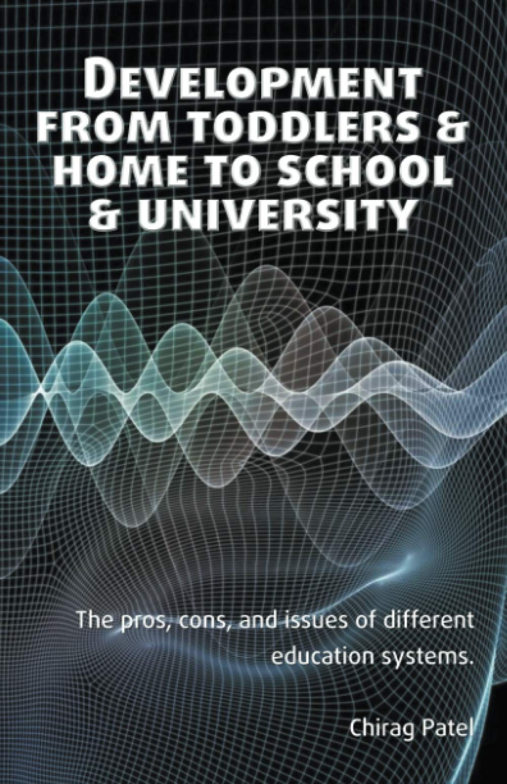 Development from Toddlers & Home to School & University