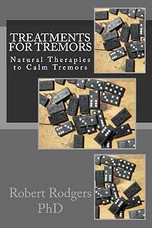 Treatments for Tremors: Natural Therapies to Calm Tremors