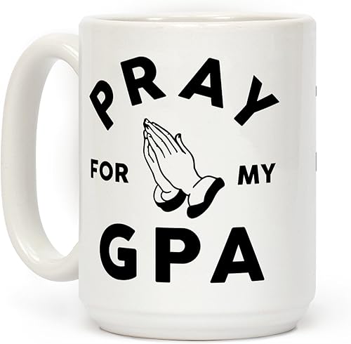 LookHUMAN Pray For My GPA Taza de café de cerámica blanca de 15 onzas