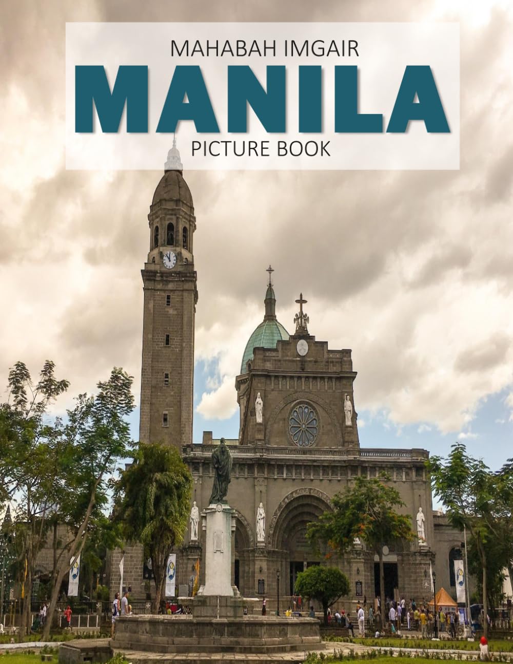 Manila: A Stunning Coffee Table Photo Book for Travel and Tourism Enthusiasts