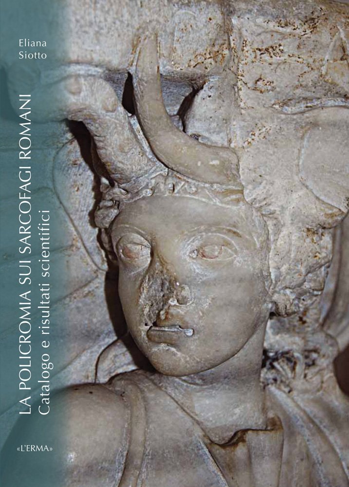 La Policromia Sui Sarcofagi Romani catalogue raisonné d'archéologie