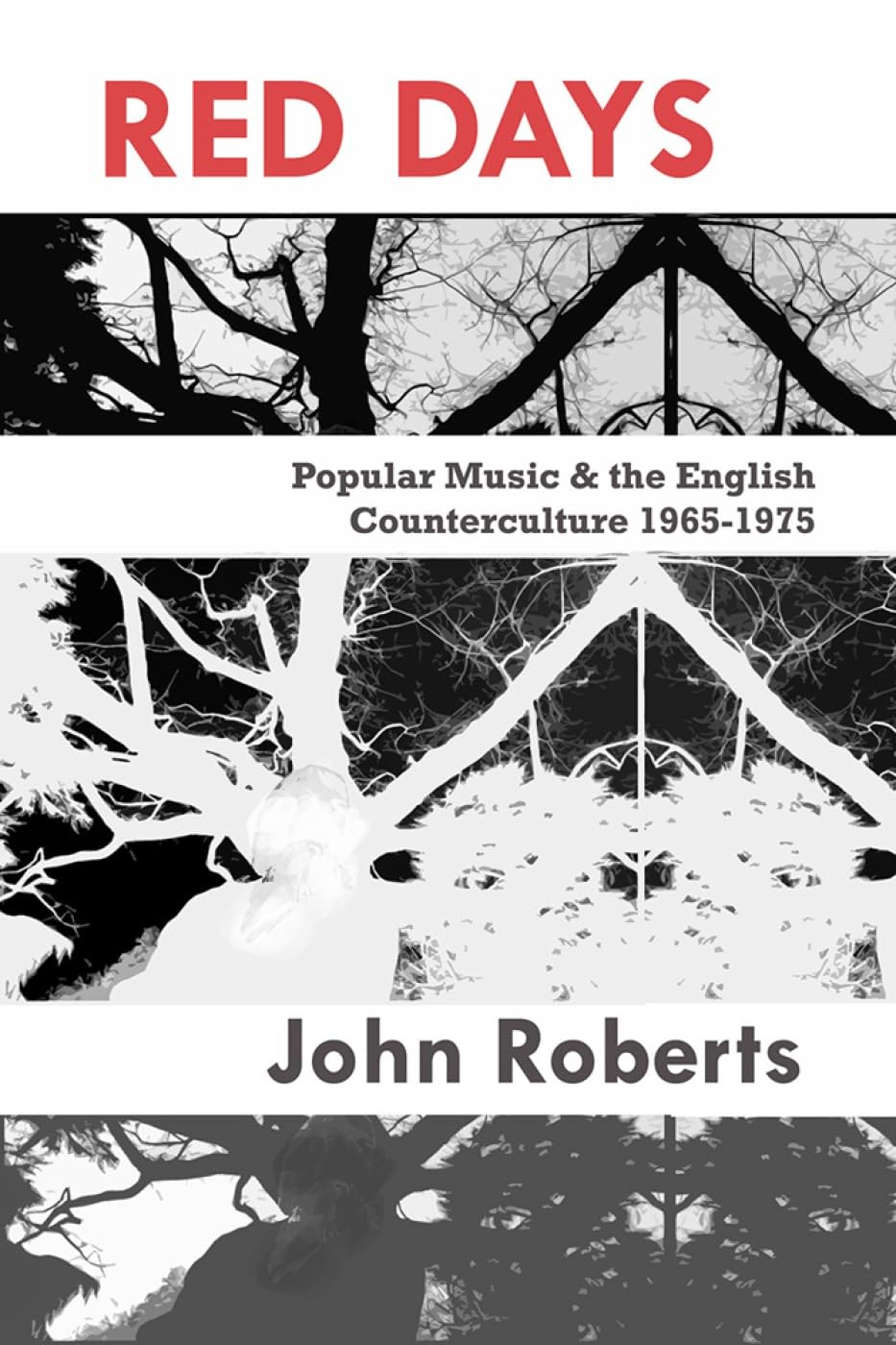 Buy Red Days: Popular Music & the English Counterculture 1965-1975 — BookShops.in