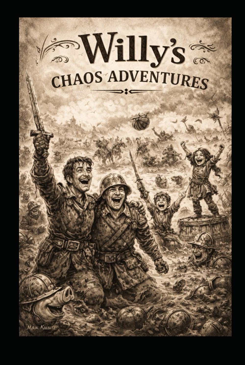 The Adventures of Willy: The Adventures of Willy: A Brave Little Hero’s Big Journey