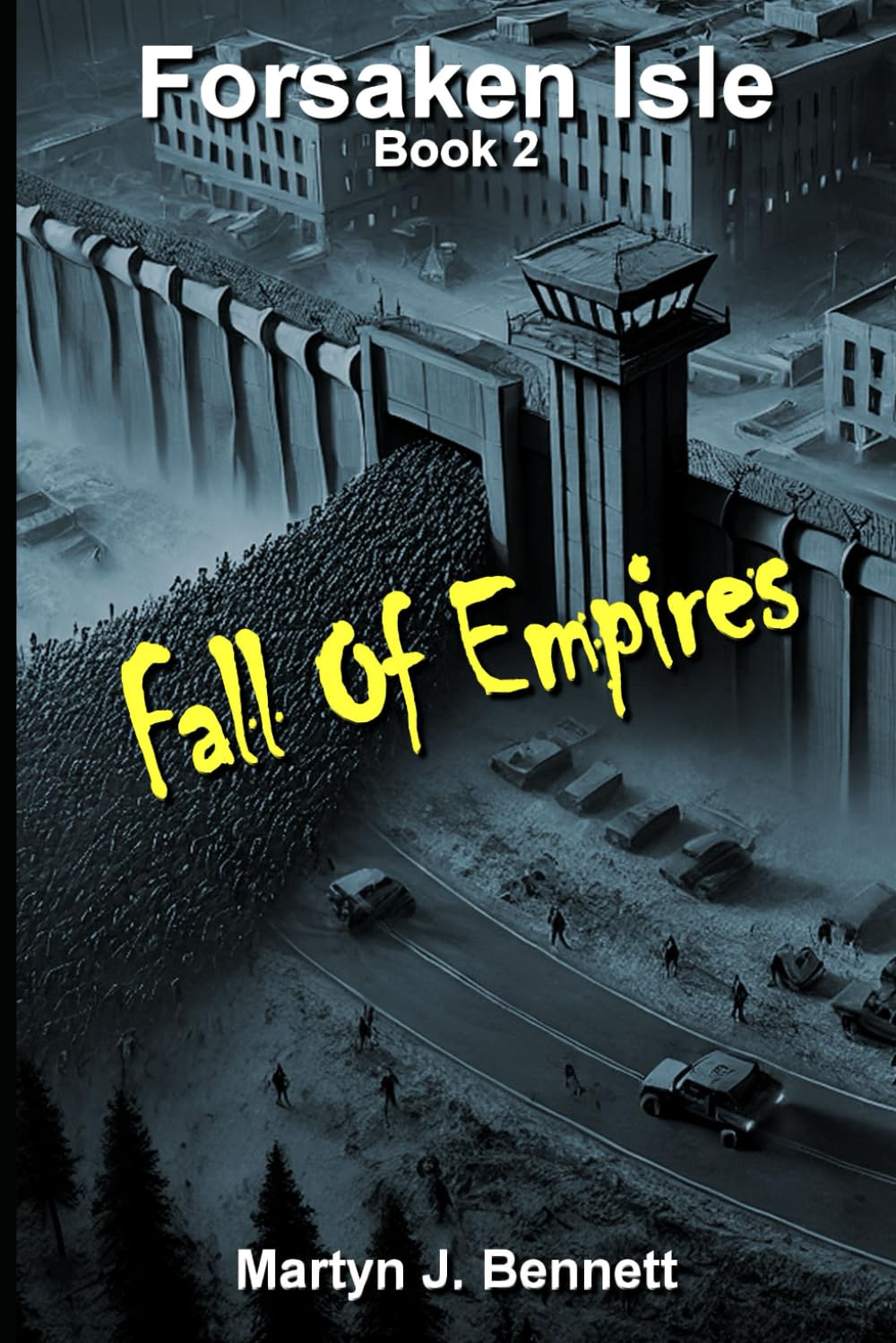 Forsaken Isle - Fall Of Empires (The Forsaken Isle Series)