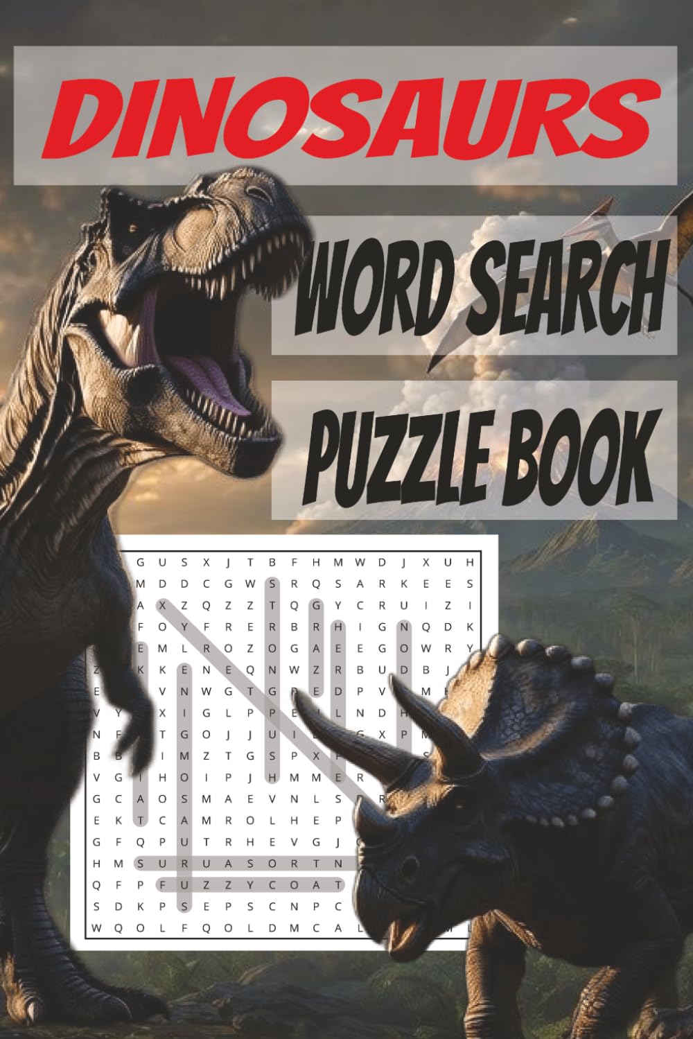 Dinosaurs Word Search Puzzle Book: Challenging Dinosaur Word Search Puzzles | Over 50 Difficult Puzzles with 9 Words Each