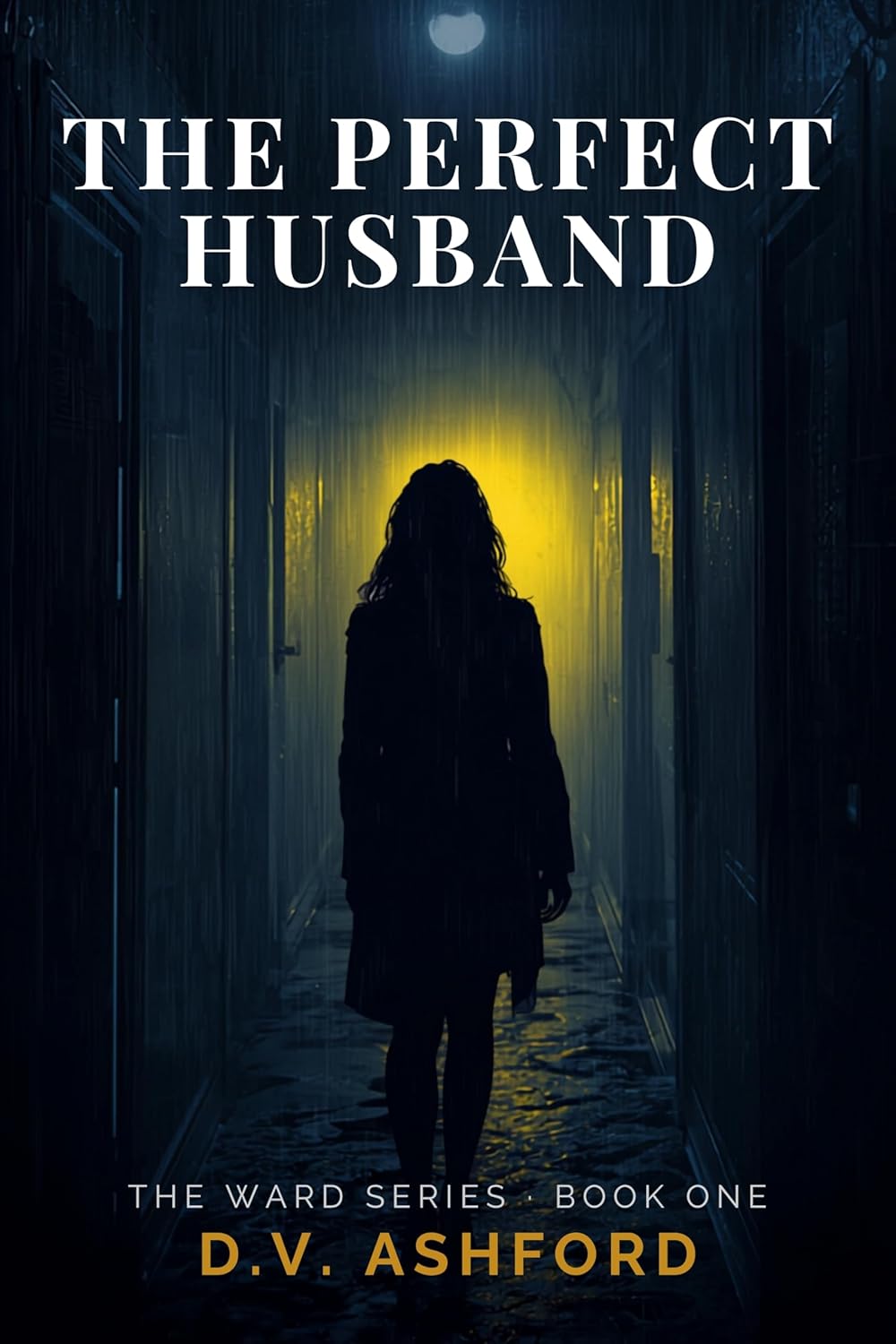The Perfect Husband (The Ward Series Book 1)