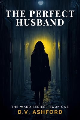 The Perfect Husband (The Ward Series Book 1)