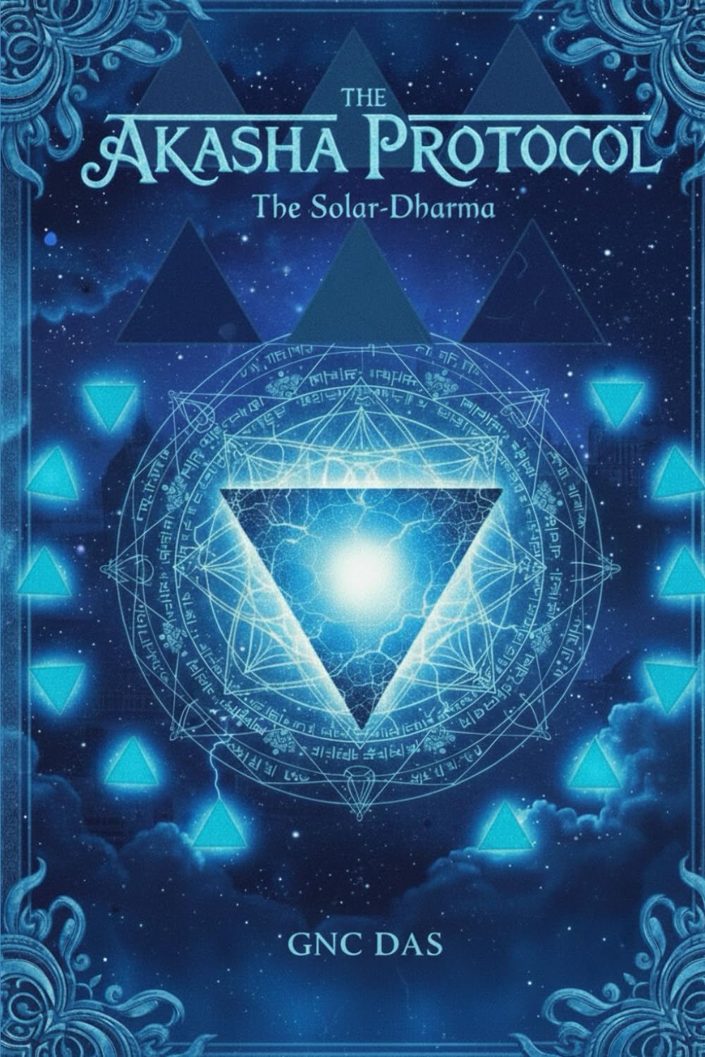 THE SOLAR-DHARMA: The Earth was the Sandbox. The Stars are the Source. (The Akasha Protocol)