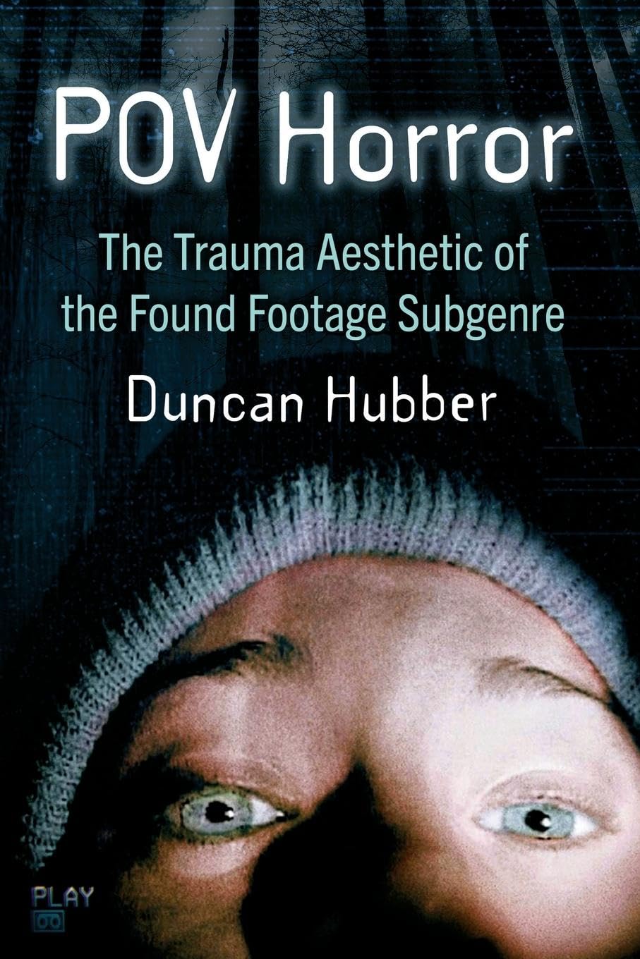 POV Horror: The Trauma Aesthetic of the Found Footage Subgenre      Paperback – November 23, 2023