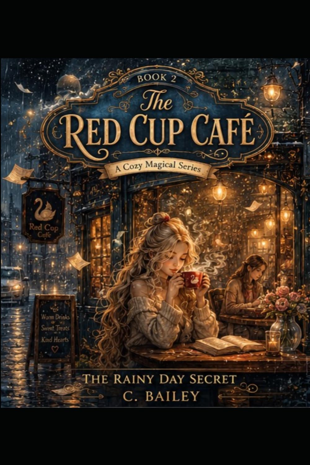 The Rainy Day Secret: The Red Cup Café (The Red Cup Café Collection)