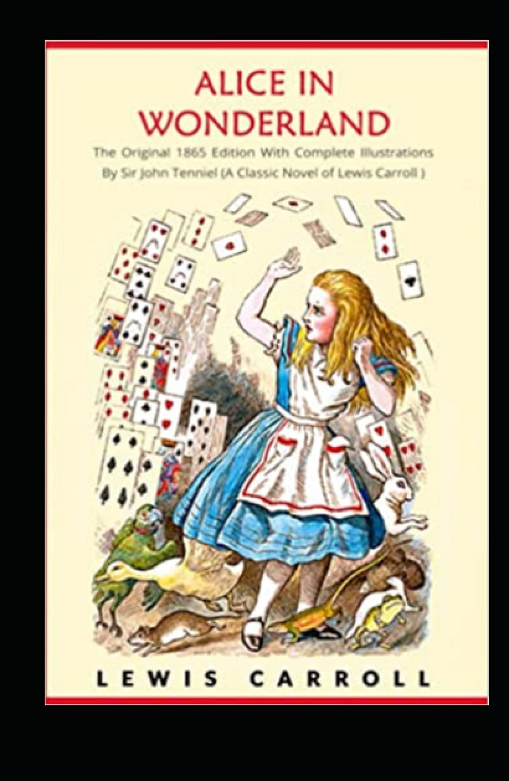 Alice in Wonderland: The Original 1865 Edition With Complete