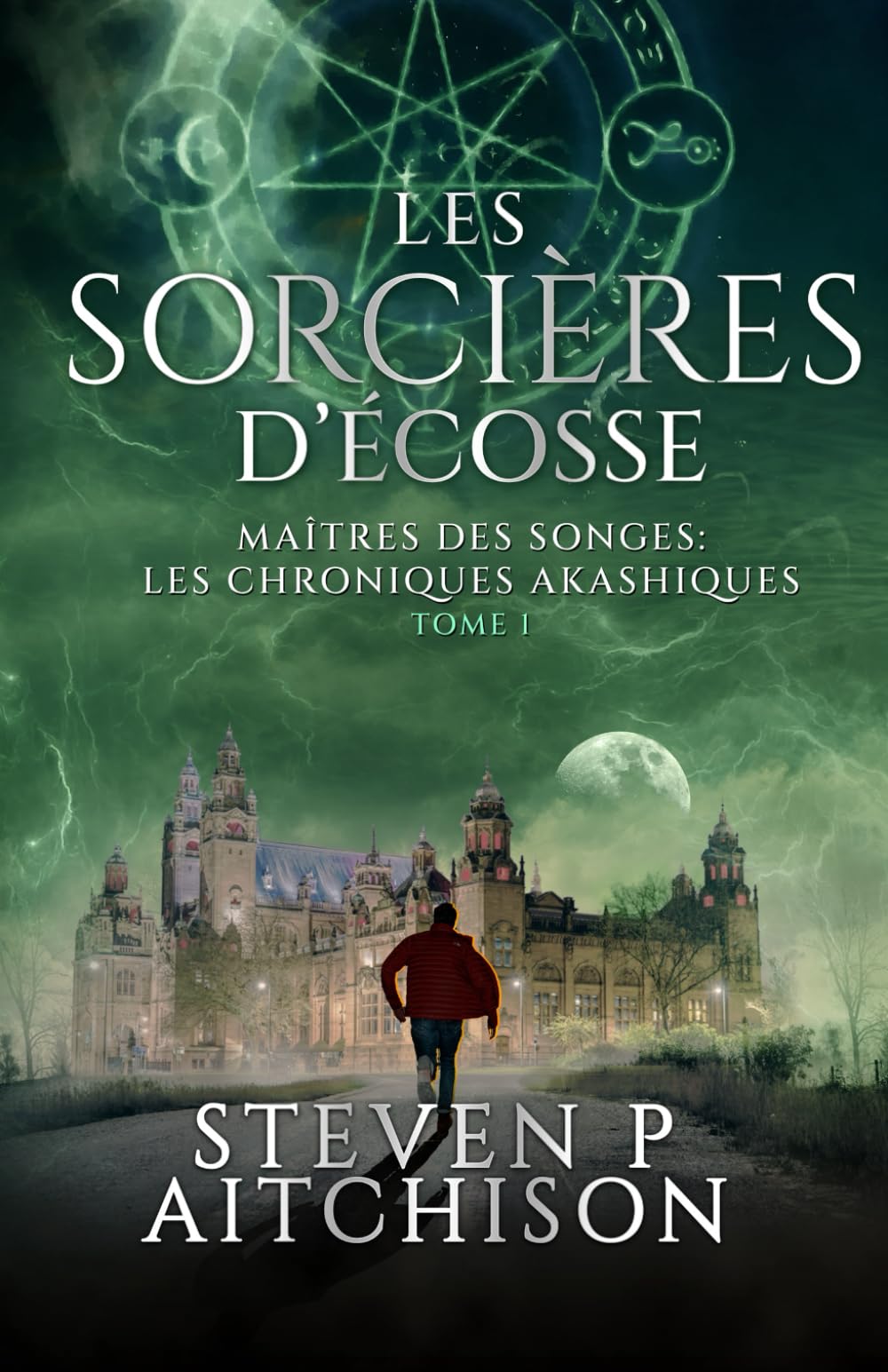 Les Sorcières d’Écosse: Maîtres des Songes : les Chroniques Akashiques: 1