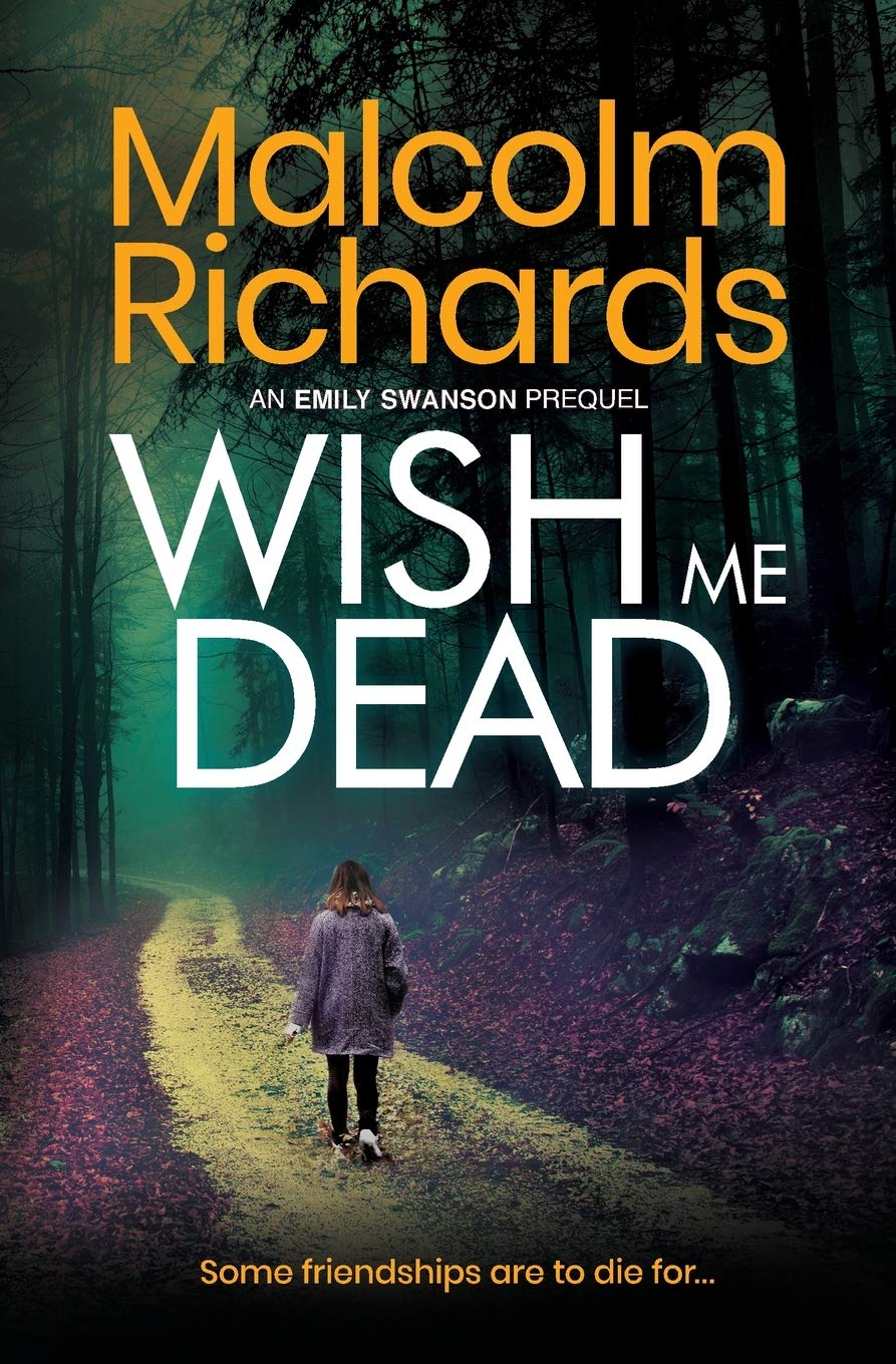Wish Me Dead: A Prequel Novella: 6 (Emily Swanson Crime Thrillers)