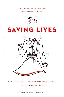 Saving Lives: Why the Media's Portrayal of Nursing Puts Us All at Risk
