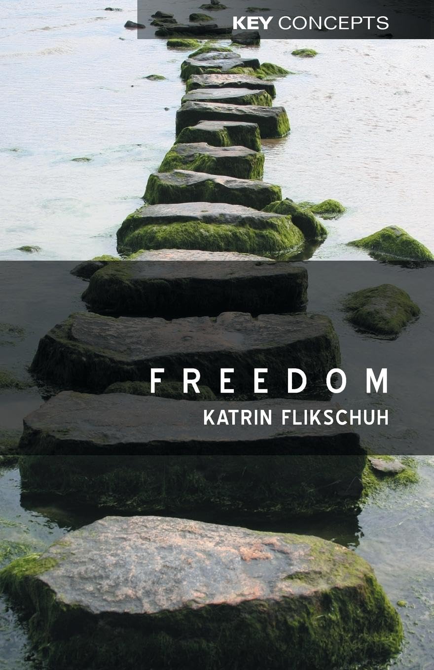 Freedom: Contemporary Liberal Perspectives (Key Concepts)