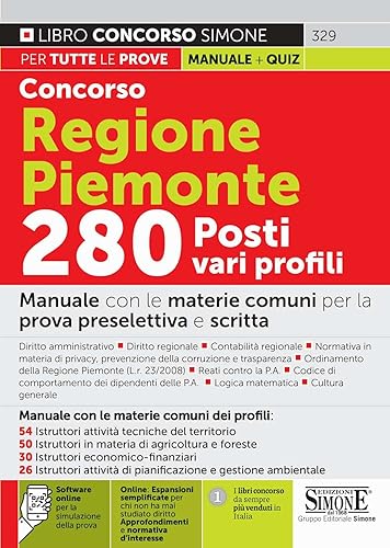 Concorso Regione Piemonte 280 posti varie qualifiche - Manuale con le materie comuni ai vari profili della prova preselettiva e scritta