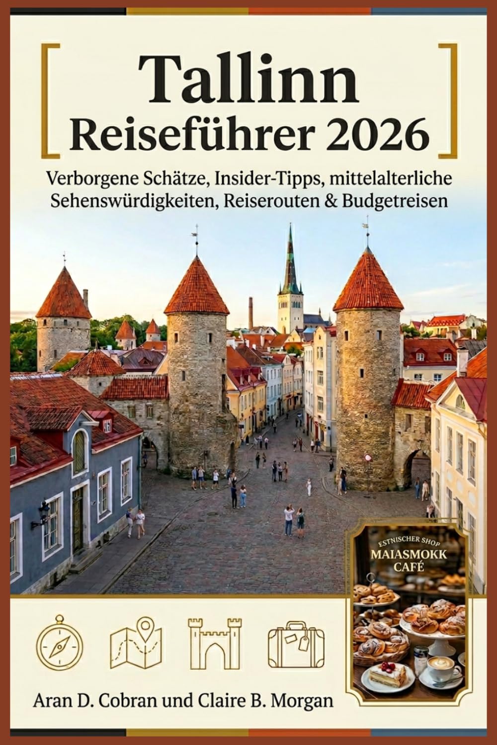 Tallinn Reiseführer 2026: Verborgene Schätze, Insider-Tipps, mittelalterliche Sehenswürdigkeiten, Reiserouten & Budgetreisen