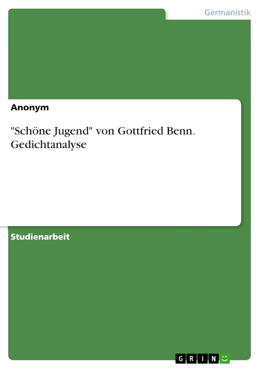 Schöne Jugend Gottfried Benn