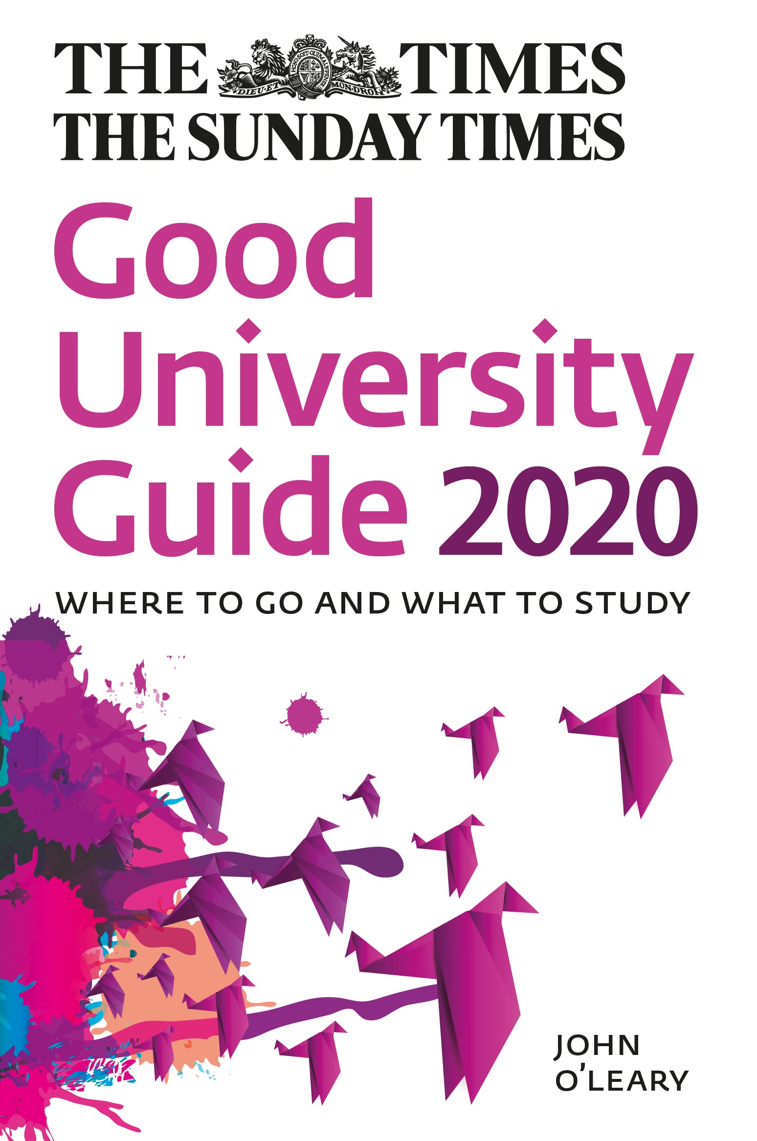 The Times Good University Guide 2020,John O’Leary