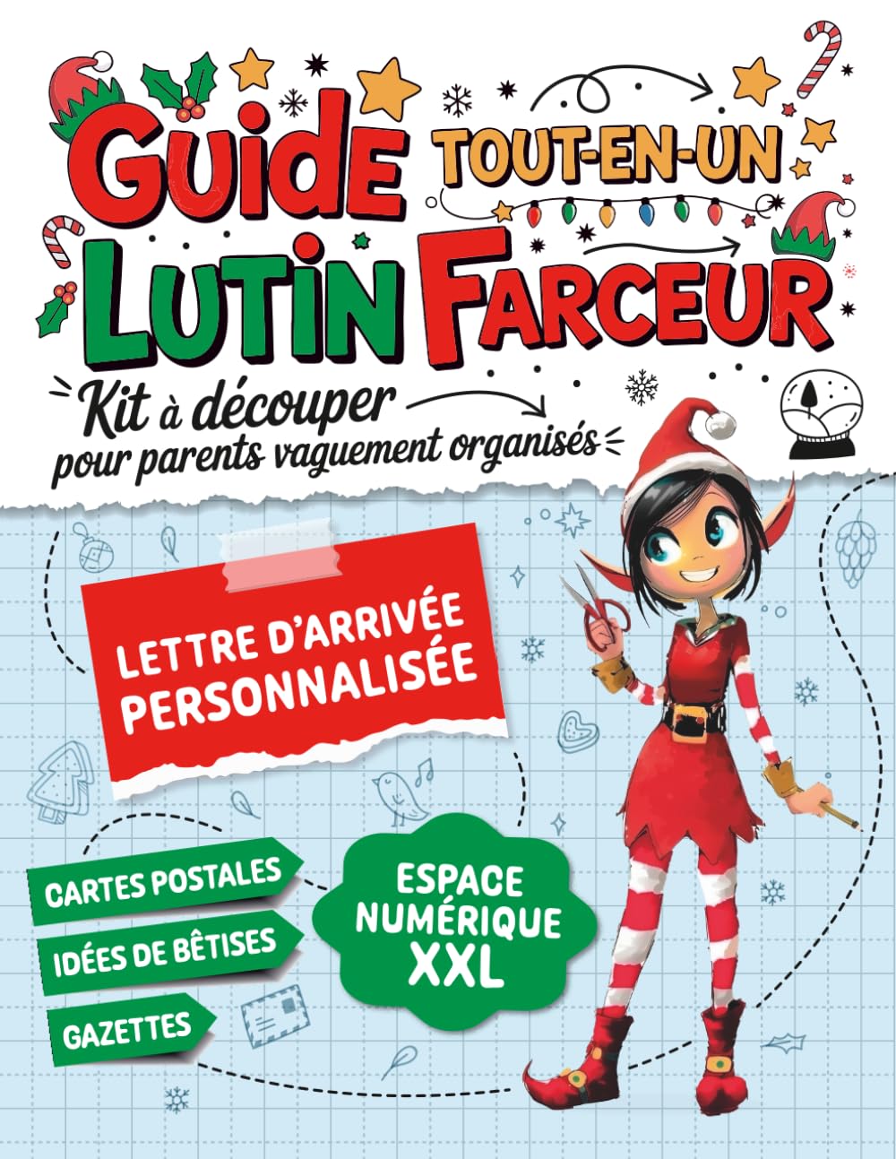 Lutin Farceur de Noël – Guide Tout-en-Un : Lettres, Cartes Postales, Idées de Bêtises et surprises exclusives: Pour parents zinzins (et vaguement organisés) (Opération Lutin Farceur de Noël)