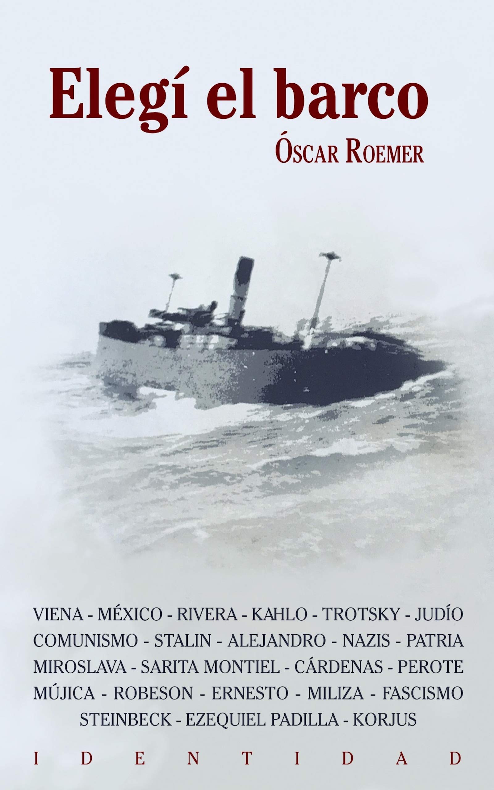 Livre Elegi el barco pour comprendre l'exil de l'Autriche au Mexique