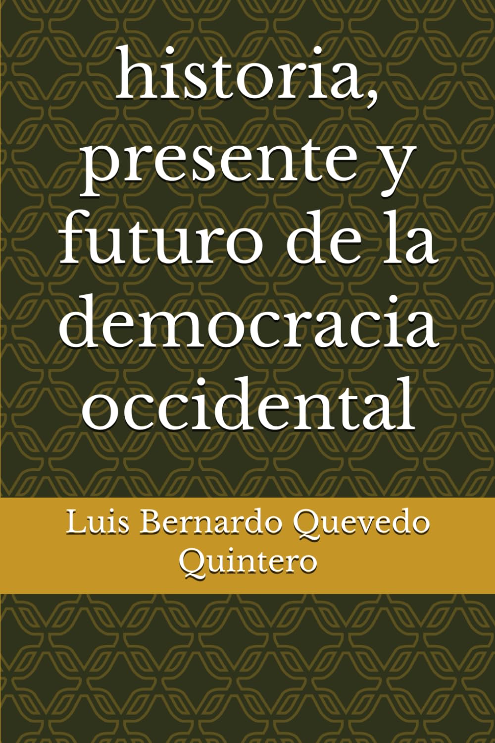 historia, presente y futuro de la democracia occidental
