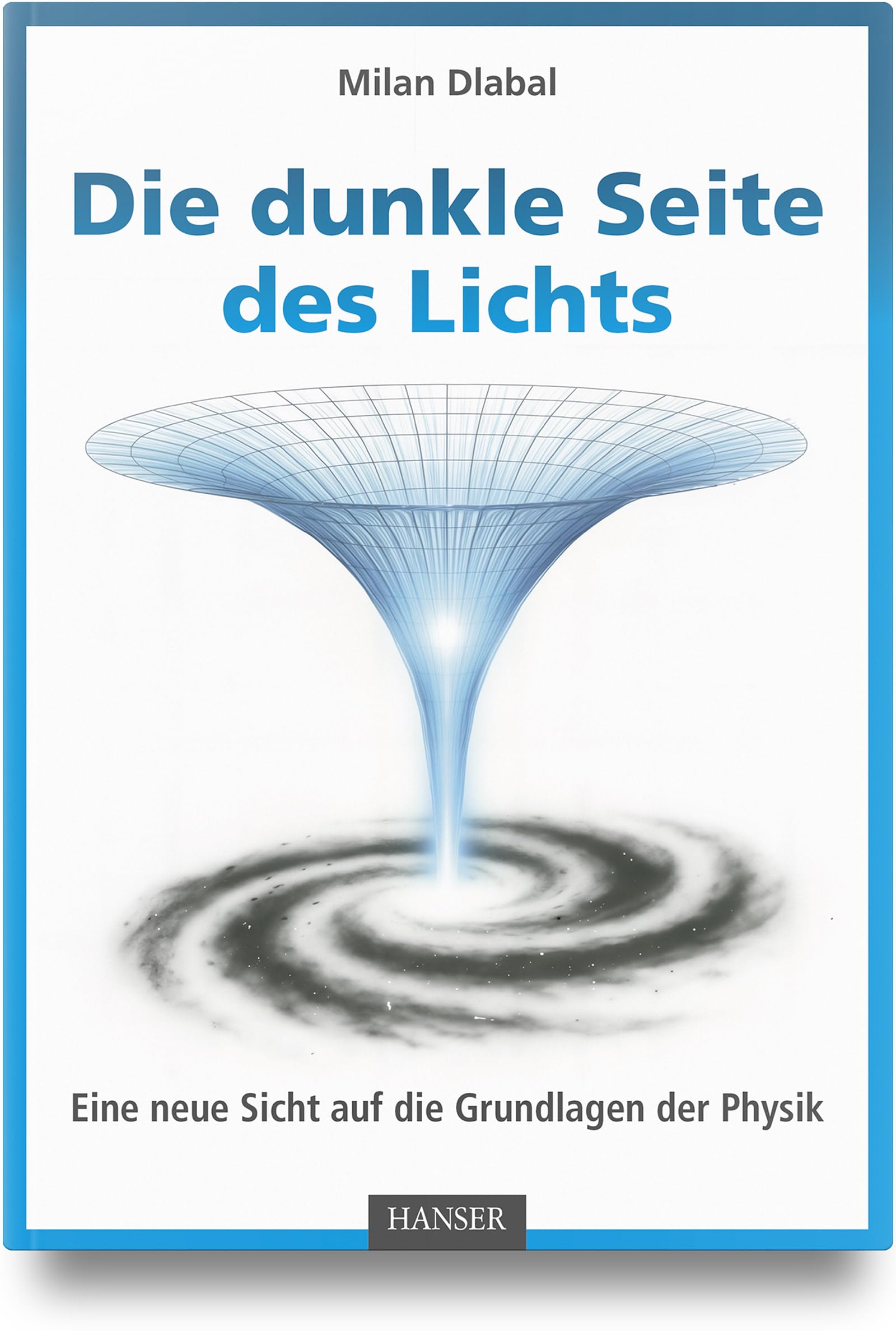 Die dunkle Seite des Lichts: Eine neue Sicht auf die Grundlagen der Physik