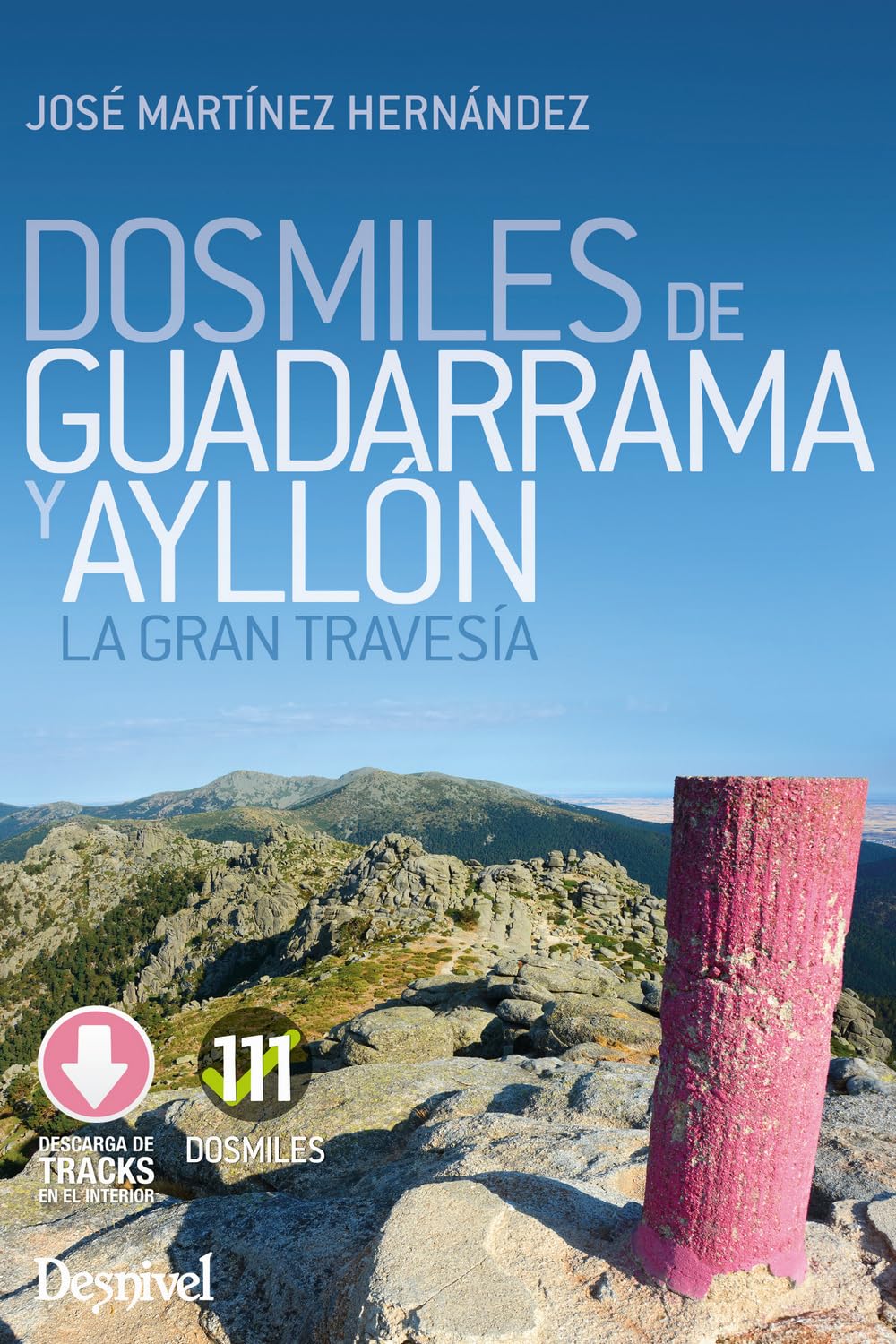 Dosmiles de Guadarrama y Ayllón: La gran travesía (EXCURSIONISMO Y SENDERISMO)