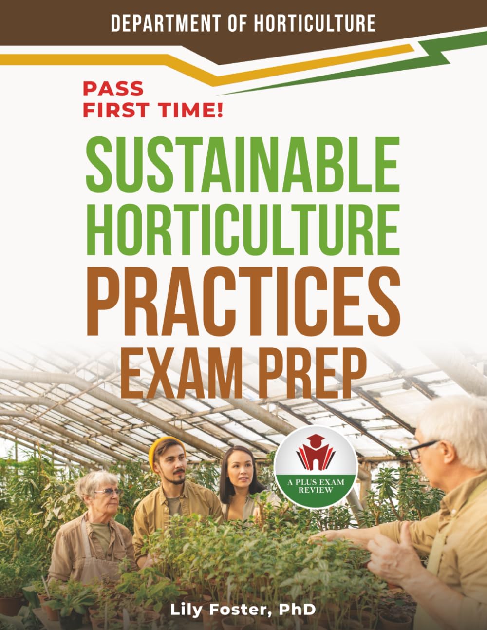SUSTAINABLE HORTICULTURE PRACTICES EXAM PREP