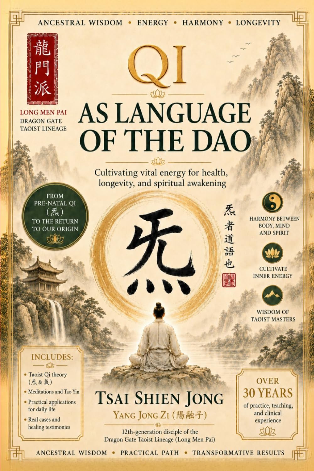 QI AS LANGUAGE OF THE DAO: Cultivating vital energy for health, longevity, and spiritual awakening