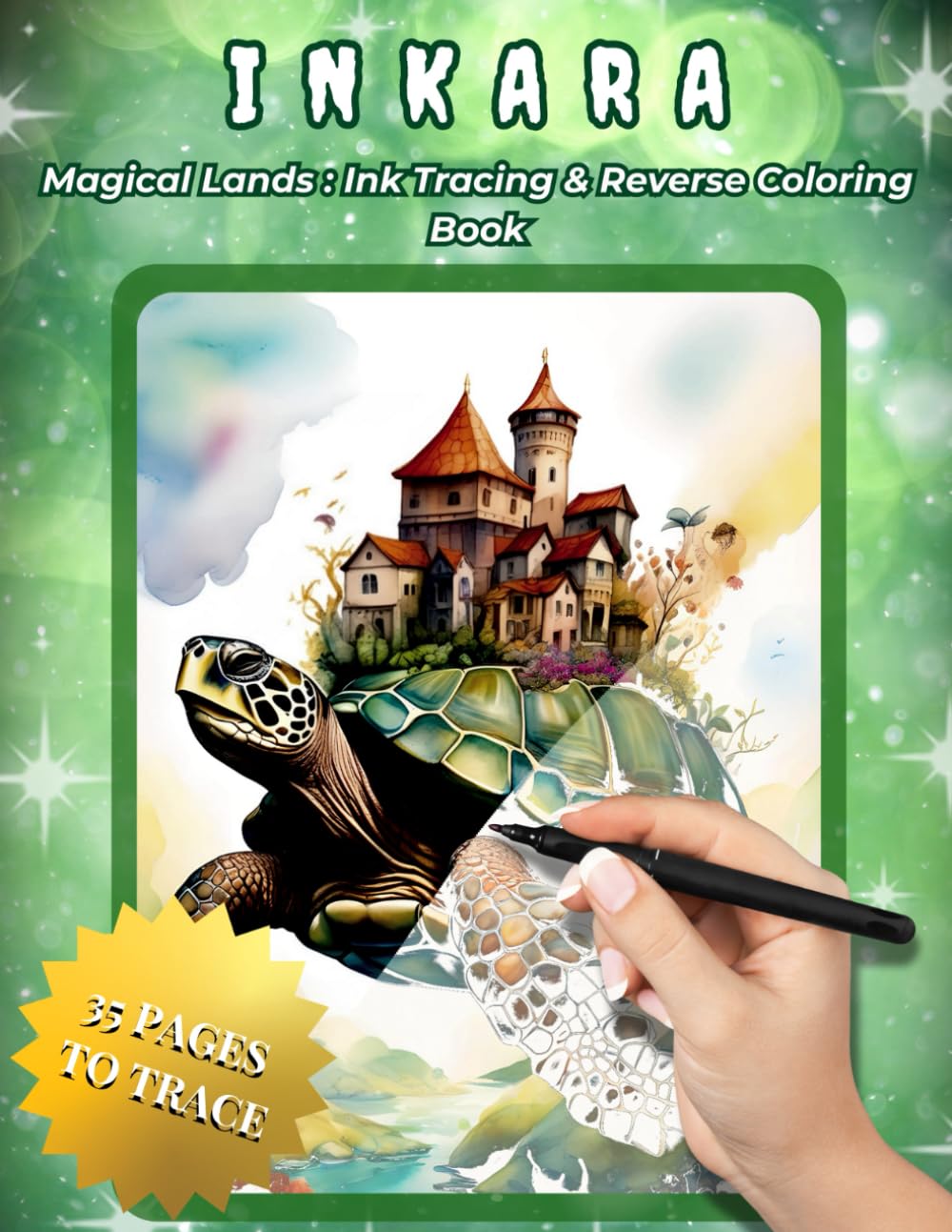 INKARA – Magical Lands: Fantasy Ink Tracing Coloring Book for Adults | Magical Castles, Whimsical Lands & Dreamy Scenes for Calm & Creativity