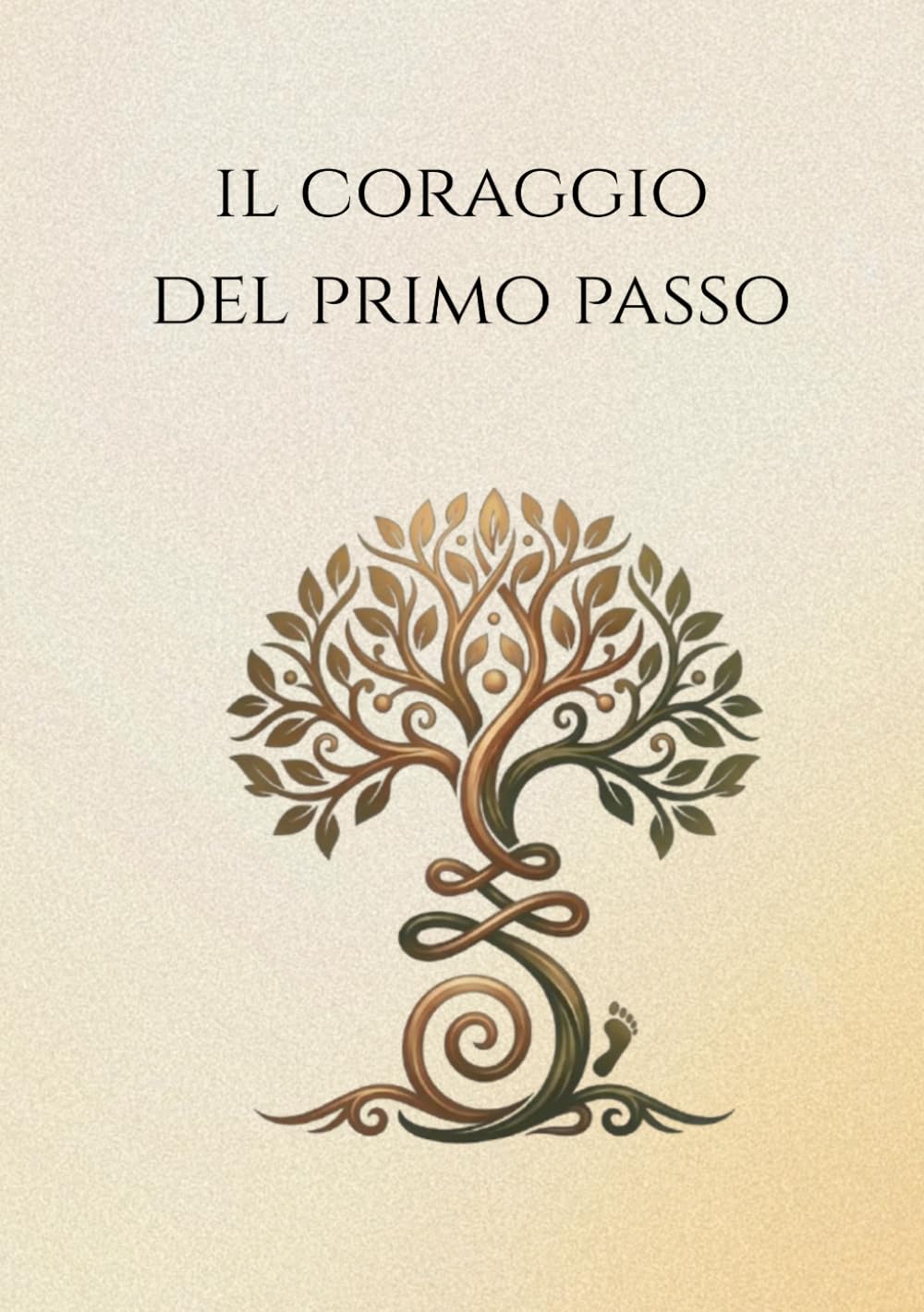 Il coraggio del primo passo