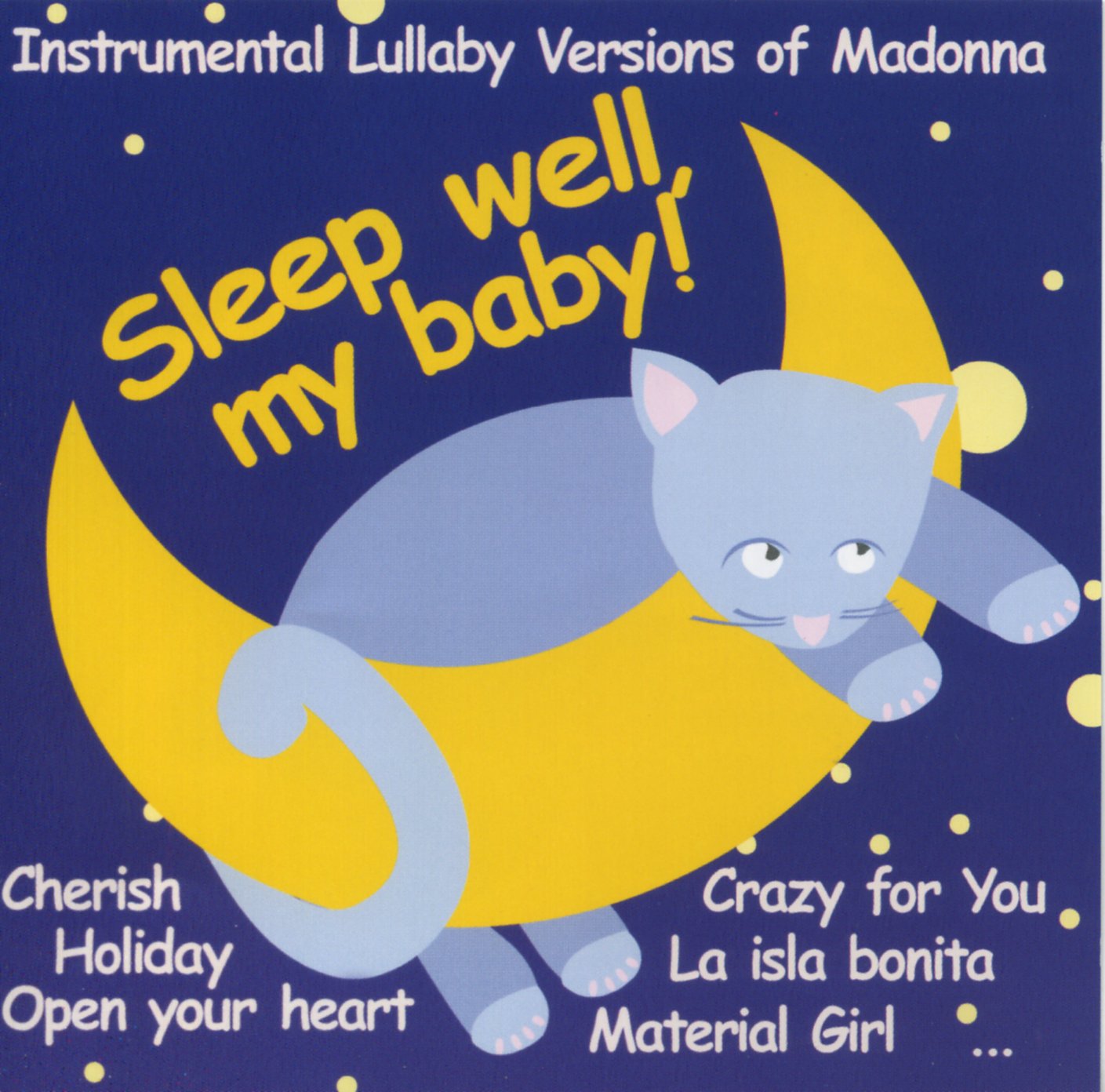 Sleep Well My Baby! Instrumental Lullab