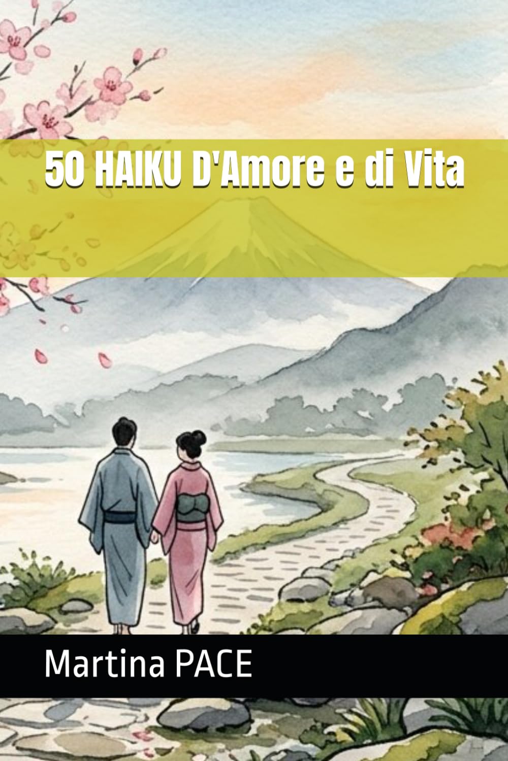 50 HAIKU D'Amore e di Vita