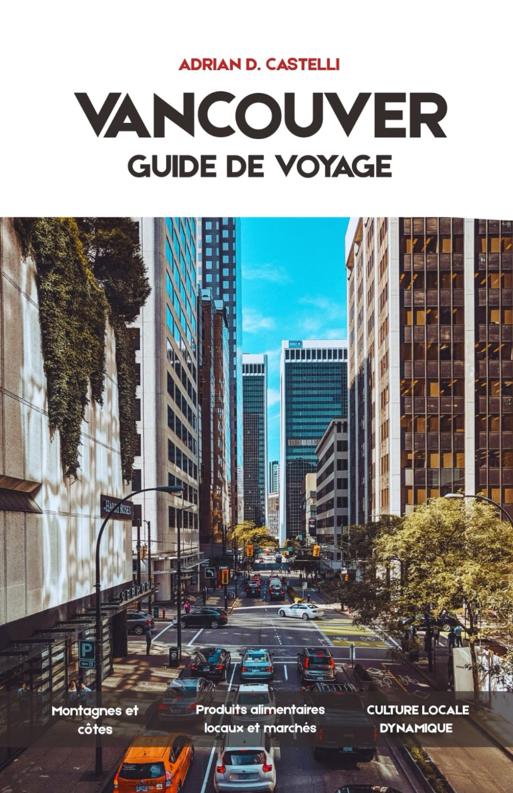 Guide de voyage de Vancouver 2026: Paysages urbains côtiers, aventures en montagne, sentiers forestiers, vues sur l'océan et l'esprit décontracté du nord-ouest du Pacifique