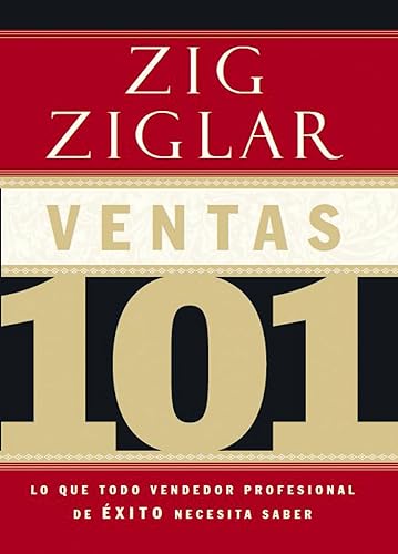 Ventas 101 Lo que todo vendedor profesional de éxito necesita saber (Spanish Edition)