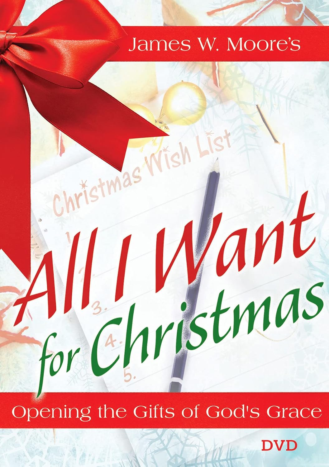 All I Want for Christmas DVD: Opening the Gifts of God’s Grace