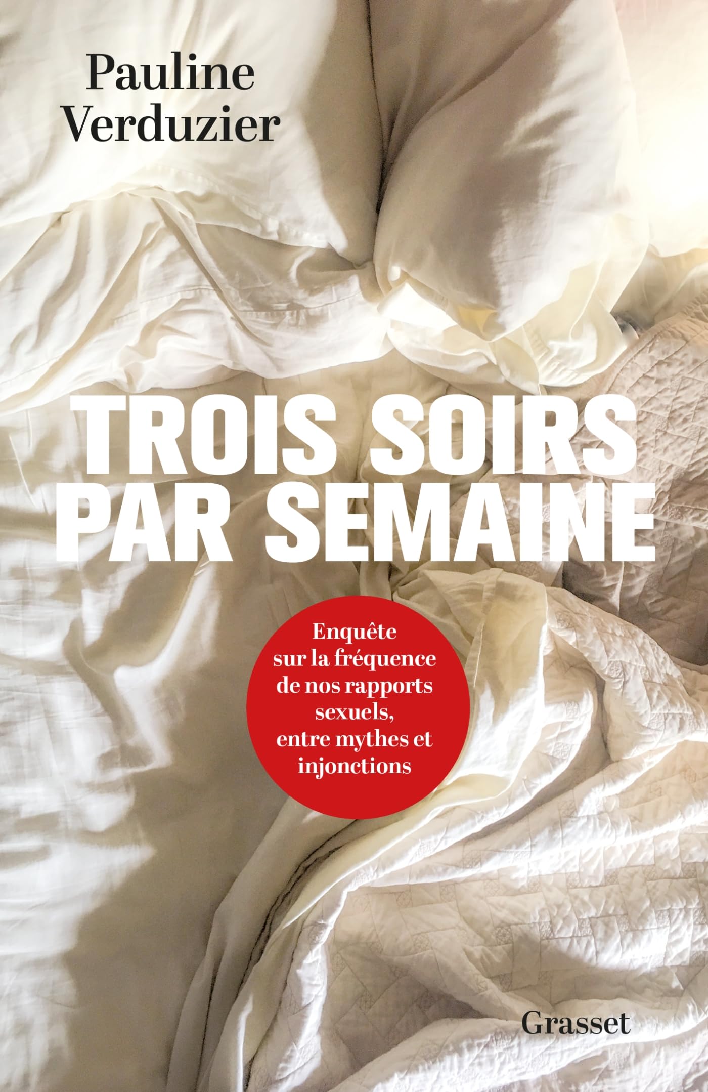 Trois soirs par semaine: Enquête sur la fréquence de nos rapports sexuels, entre mythes et injonctions