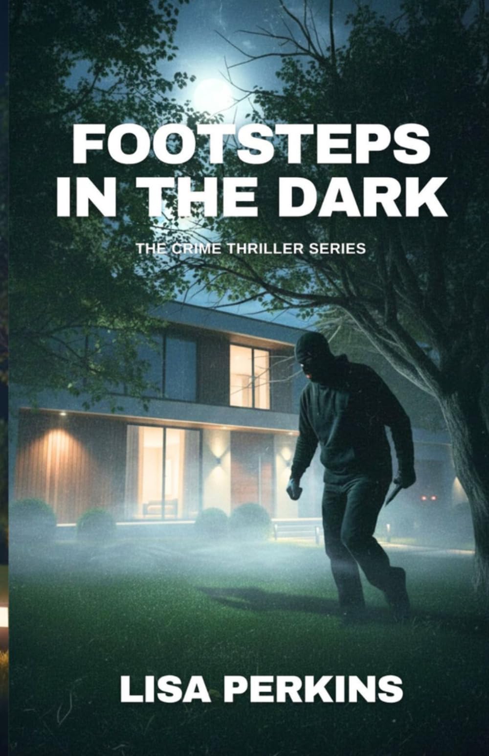 Footsteps in the Dark: The Crime Thriller Series
