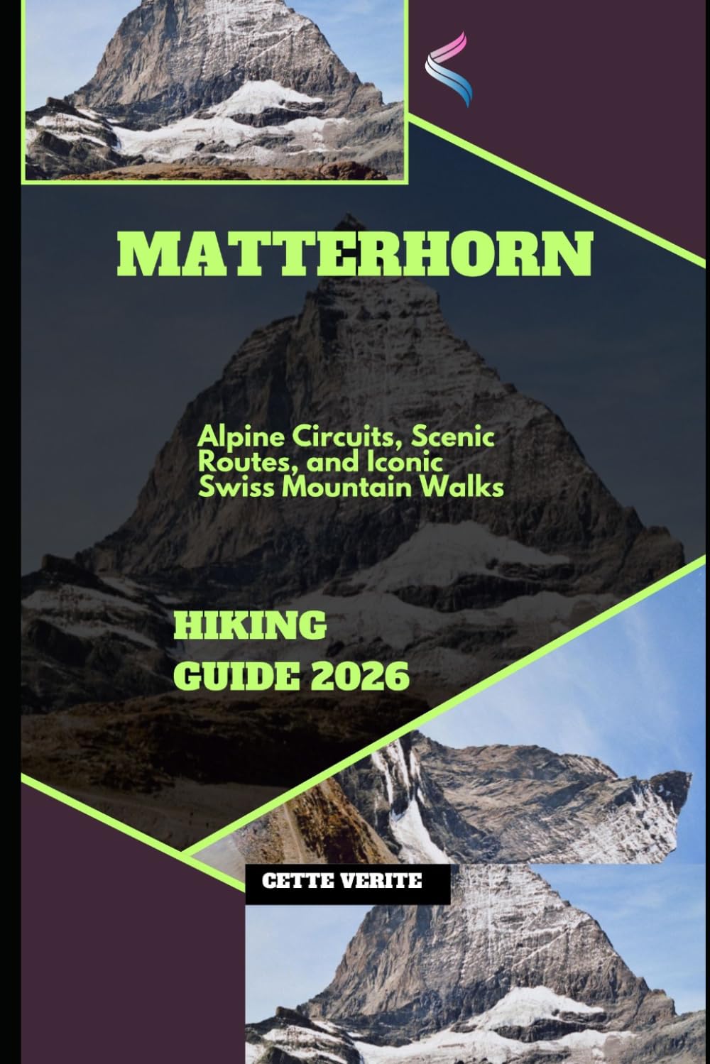 MATTERHORN HIKING GUIDE 2026: ALPINE CIRCUITS, SCENIC ROUTES, AND ICONIC SWISS MOUNTAIN WALKS