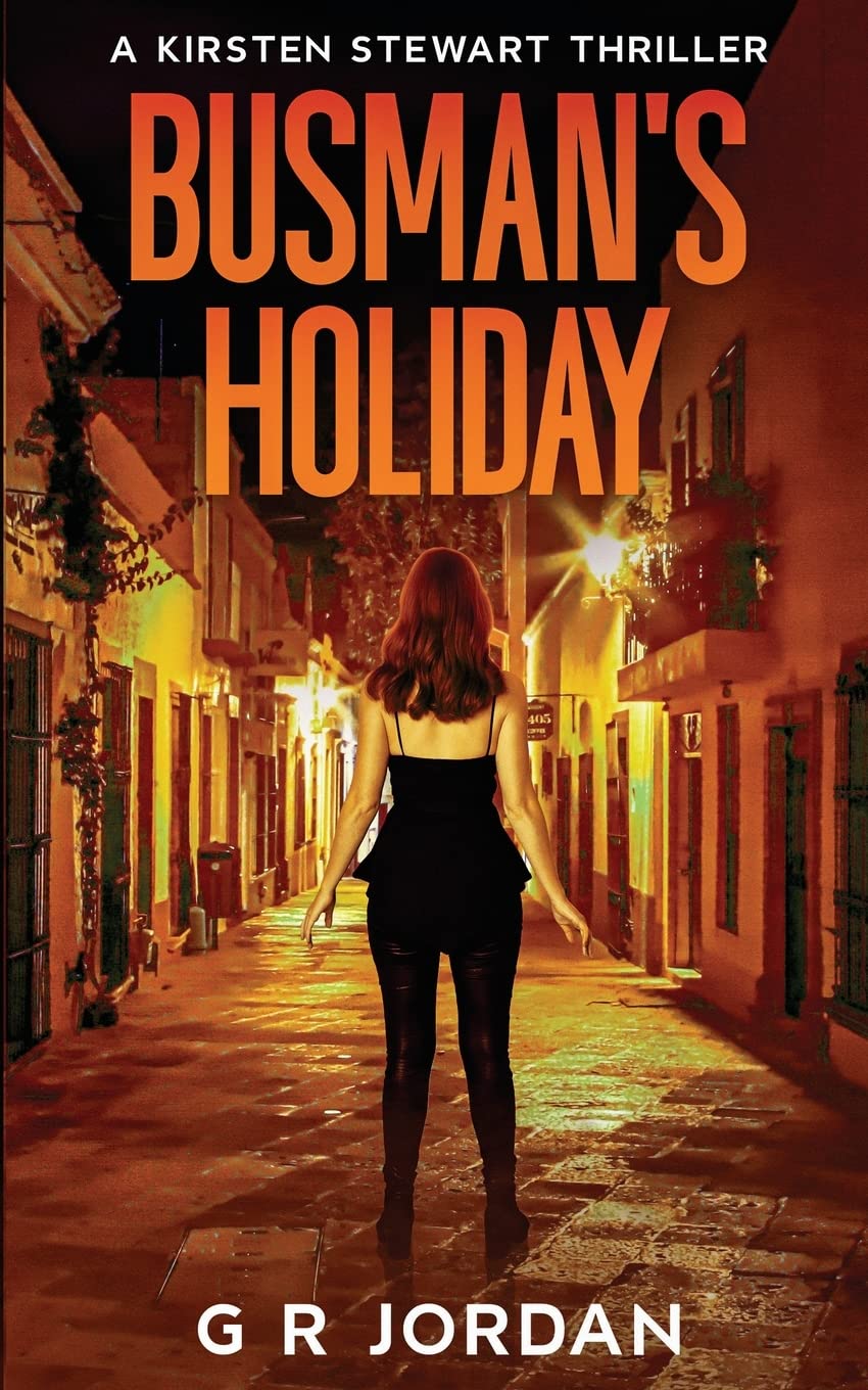 Busman's Holiday: A Kirsten Stewart Thriller: 8