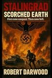 Stalingrad: Scorched Earth (The Stalingrad Trilogy)